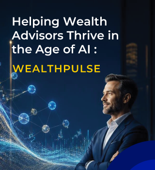 WealthPulse: AI for Wealth Advisors