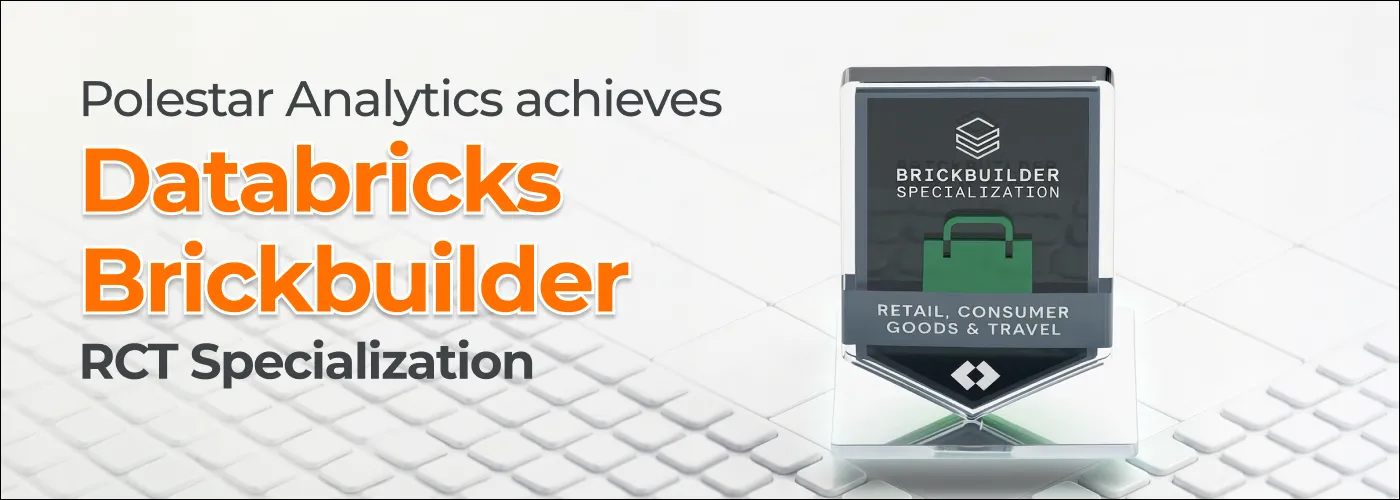 Polestar Analytics Earns Databricks Brickbuilder Specialization for Retail, Consumer Goods,Travel and Hospitality 
